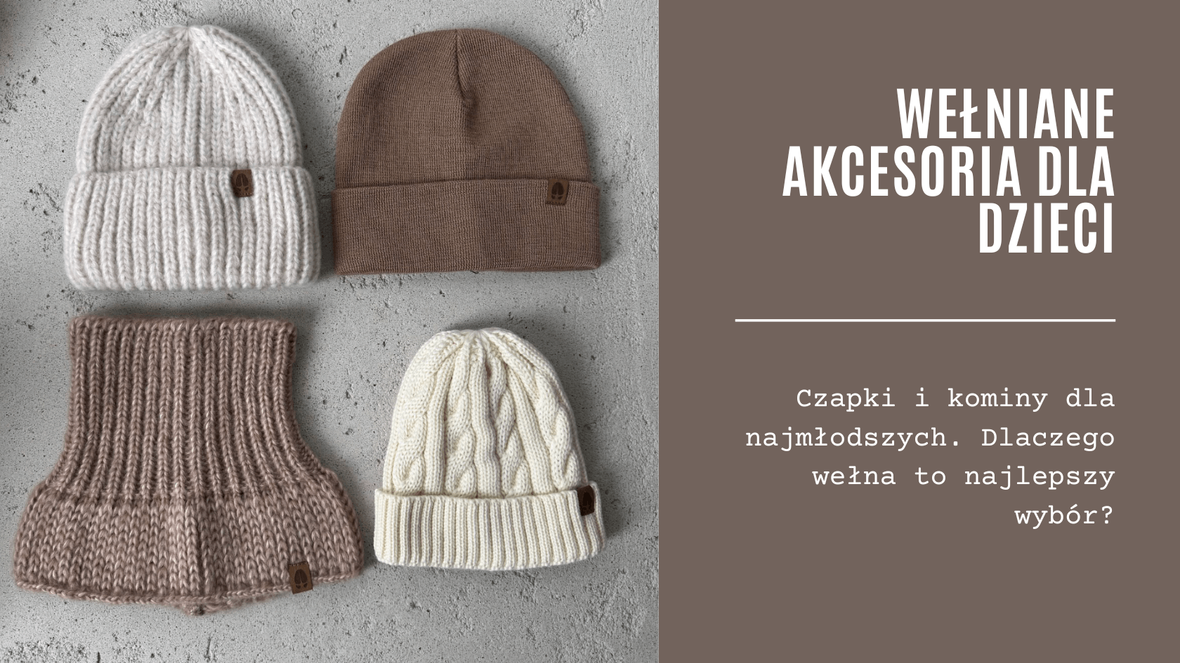 Czapka i komin z wełny merino dla dzieci - niezawodny komplet.