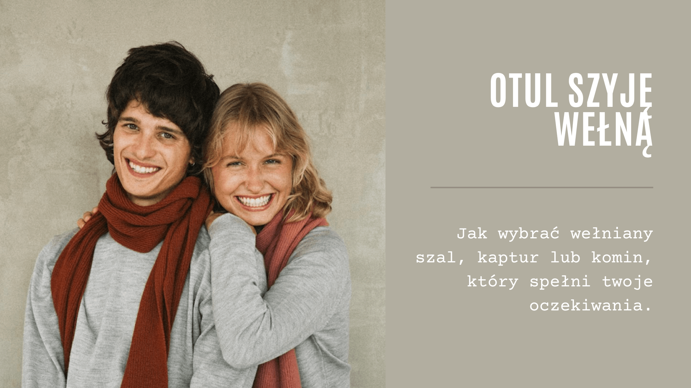 Wełniane akcesoria na szyję – szaliki, kapturki i kominy z etycznej wełny merino
